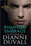 Phantom Embrace - Dianne Duvall