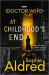 At Childhood's End - Sophie Aldred