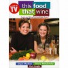 This Food, That Wine - Chris Knight, Angie Macrae, Stacey Metulynsky