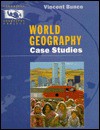 World Geography: Case Studies - Vincent Bunce