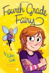 Fourth Grade Fairy - Eileen Cook