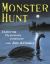 Monster Hunt: Exploring Mysterious Creatures with Jim Arnosky - Jim Arnosky