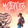 Mystery Girl (Issues) (4 Book Series) - Paul Tobin, Alberto Alburquerque