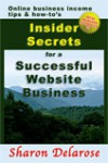 Insider Secrets for a Successful Website Business - Sharon Delarose