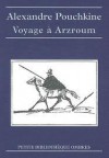 Voyage à Arzroum - Alexander Pushkin