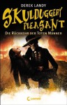 Skulduggery Pleasant - Die Rückkehr der Toten Männer: Band 8 - Derek Landy, Ursula Höfker