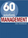 60 Second Solutions: Management - Eric Yaverbaum