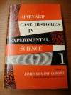 Harvard Case Histories in Experimental Science Volume 1 - James Conant
