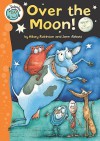 Over the Moon! - Hilary Robinson, Jane Abbott