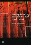 Making Democracy Work for Pro-Poor Development: Report of the Commonwealth Expert Group on Development and Democracy - Commonwealth Secretariat