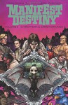 Manifest Destiny Volume 3: Chiroptera & Carniformaves (Manifest Destiny Tp) - Chris Dingess
