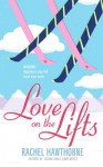 Love on the Lifts - Rachel Hawthorne