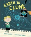 Earth to Clunk - Pam Smallcomb, Joe Berger