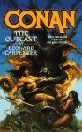 Conan The Outcast - Leonard P. Carpenter, John M. Roberts