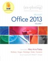 Exploring Microsoft Office 2013, Volume 1 (Exploring for Office 2013) - Mary Anne Poatsy, Keith Mulbery, Cynthia Krebs, Lynn Hogan, Amy Rutledge, Eric Cameron