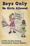 Boys Only, No Girls Allowed - Dean Snelling, Tamara Hubbard, Eloise J Knapp