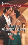 The Sheikh's Pregnancy Proposal (Harlequin Desire) - Fiona Brand