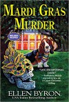 Mardi Gras Murder: A Cajun Country Mystery - Ellen Byron