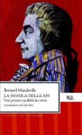 La favola delle api: Vizi privati e pubbliche virtù (BUR CLASSICI DEL PENSIERO) (Italian Edition) - Bernard Mandeville