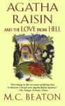 Agatha Raisin and the Love from Hell - M.C. Beaton