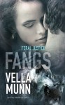 Fangs (Feral Justice Book 2) - Vella Munn