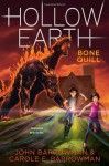 By John Barrowman Bone Quill (Hollow Earth) [Hardcover] - John Barrowman