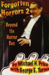 Forgotten Horrors 2: Beyond the Horror Ban - George E. Turner