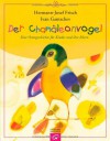 Der Chamäleonvogel: Eine Ostergeschichte für Kinder und ihre Eltern - Hermann-Josef Frisch, Ivan Gantschev