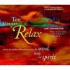 Ten Minutes to Relax - Relaxation Co, Jorge Alfano