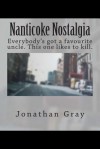 Nanticoke Nostalgia: Everybody's Got a Favourite Uncle. This One Likes to Kill. - Jonathan Gray