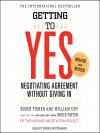 Getting to Yes: How to Negotiate Agreement Without Giving In (Audio) - Dennis Boutsikaris, Roger Fisher, William Ury