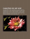 Can Es de Hip Hop: Can Es de 50 Cent, Can Es de Gnarls Barkley, Can Es de Lil' Kim, Singles de Missy Elliott, Lady Marmalade, Touch It - Source Wikipedia