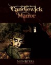 Dreadful Secrets Of Candlewick Manor (Monsters & Other Childish Things) - Benjamin Baugh