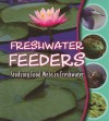 Freshwater Feeders: Studying Food Webs in Freshwater - Gwendolyn Hooks