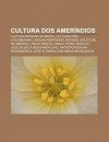 Cultura DOS Amer Ndios: Cultura Ind Gena Do Brasil, Culturas PR -Colombianas, L Nguas Amer Ndias, Miss Es Jesu Ticas Na Am Rica, L Ngua Navaja - Source Wikipedia