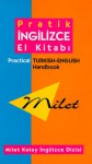 Milet Pratik Ingilizce-Turkce El Kitabi/Practical Turkish-English Handbook - Sevket Turet, Ali Bayram