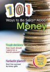 101 Ways to Be Smart about Money - Rebecca Vickers