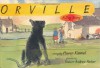 Orville: A Dog Story - Haven Kimmel, Robert Andrew Parker