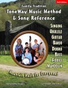 Family Tradition: Toneway Music Method & Song Reference: Mountain Music for Everyone! - Carl Abbott, Luke Abbott