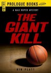 The giant kill - Kin Platt