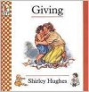 Giving - Shirley Hughes