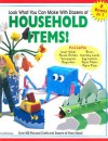 Look What You Can Make with Dozens of Household Items: Over 500 Pictured Crafts and Dozens of More Ideas! - Hank Schneider