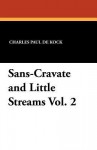 Sans-Cravate and Little Streams Vol. 2 - Charles Paul de Kock, George Burnham Ives