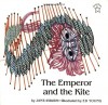 The Emperor and the Kite - Jane Yolen, Ed Young