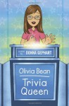 Olivia Bean, Trivia Queen - Donna Gephart