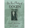 Zen Poetry of Dogen - Steven Heine