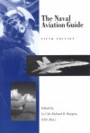 The Naval Aviation Guide - Richard R. Burgess