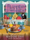 Flipped for Murder - Maddie Day, Laural Merlington