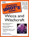 The Complete Idiot's Guide to Wicca and Witchcraft - Denise Zimmermann, Katherine A. Gleason