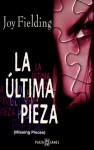 La última pieza (Missing Pieces) - Joy Fielding